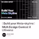 「Build your Meta-skyline」MUA Design Contest X Ultiverse
