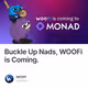 Buckle Up Nads, WOOFi is Coming.