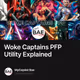 Woke Captains PFP Utility Explained
