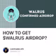 HOW TO GET $WALRUS AIRDROP?