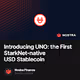 Introducing UNO the First StarkNet-native USD Stablecoin