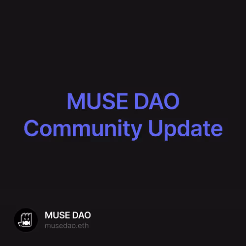 MUSE DAO Community Update