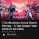 The Machines Arena' Game Review – A Top-Down Hero Shooter on Ronin Blockchain