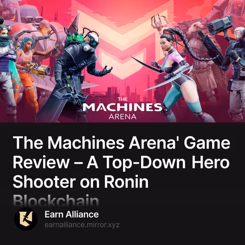 The Machines Arena' Game Review – A Top-Down Hero Shooter on Ronin Blockchain