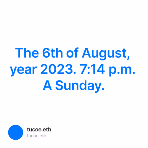 The 6th of August, year 2023. 7:14 p.m. A Sunday.