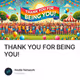THANK YOU FOR BEING YOU!