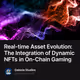 Real-time Asset Evolution: The Integration of Dynamic NFTs in On-Chain Gaming