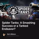 Spider Tanks: A Smashing Success or a Tanked Endeavor?