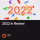 2022 in Review