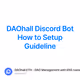 DAOhall Discord Bot How to Setup Guideline