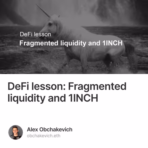 DeFi lesson: Fragmented liquidity and 1INCH
