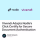 Vivendi Adopts Nodle’s Click Certify for Secure Document Authentication