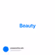 Beauty
