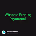 What are Funding Payments