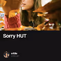 Sorry HUT