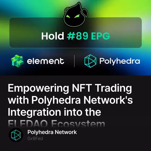 Empowering NFT Trading with Polyhedra Network's Integration into the ELEDAO Ecosystem