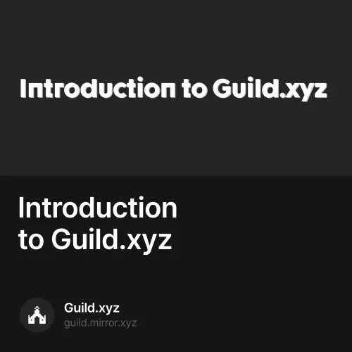 Introduction to Guild.xyz