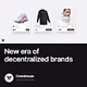 New era of decentralized brands