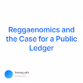 Reggaenomics and the Case for a Public Ledger