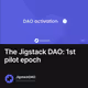 The Jigstack DAO: 1st pilot epoch