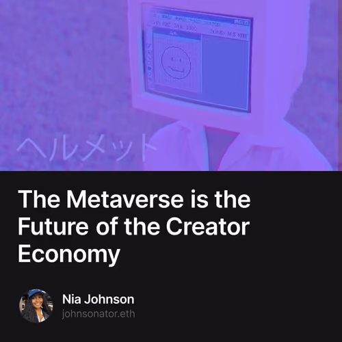 The Metaverse is the Future of the Creator Economy