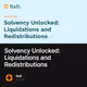 Solvency Unlocked: Liquidations and Redistributions