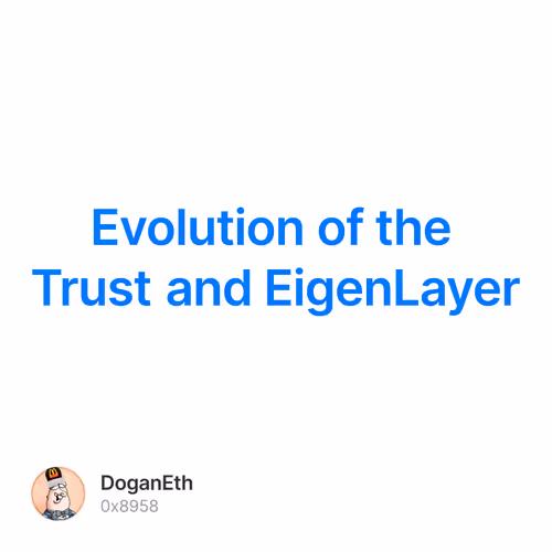Evolution of the Trust and EigenLayer