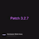 Patch 3.2.7