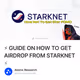 ⚡ GUIDE ON HOW TO GET AIRDROP FROM STARKNET ⚡
