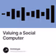Valuing a Social Computer