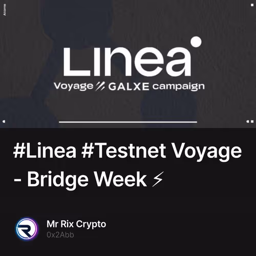#Linea #Testnet Voyage - Bridge Week  ⚡