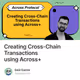 Creating Cross-Chain Transactions using Across+