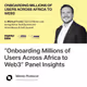 “Onboarding Millions of Users Across Africa to Web3” Panel Insights