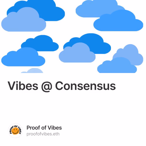 Vibes @ Consensus
