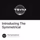 Introducing The Symmetrical