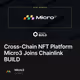 Cross-Chain NFT Platform Micro3 Joins Chainlink BUILD
