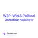 W3P: Web3 Political Donation Machine
