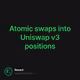 Atomic swaps into Uniswap v3 positions