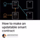 How to make an updatable smart contract