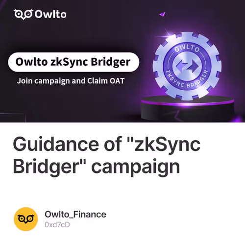 Guidance of "zkSync Bridger" campaign