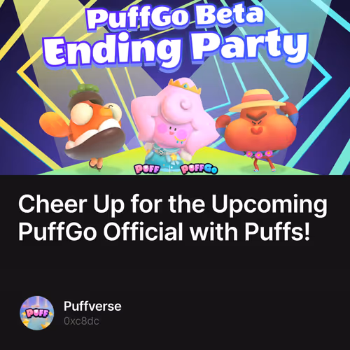 Cheer Up for the Upcoming PuffGo Official with Puffs!
