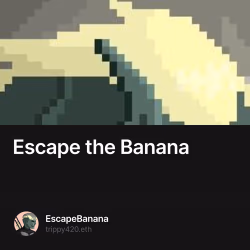Escape the Banana