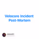 Velocore Incident Post-Mortem