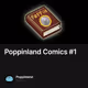 Poppinland Comics #1
