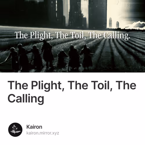 The Plight, The Toil, The Calling