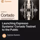 Launching Espresso Systems’ Cortado Testnet to the Public