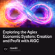 Exploring the Agiex Economic System: Creation and Profit with AIGC