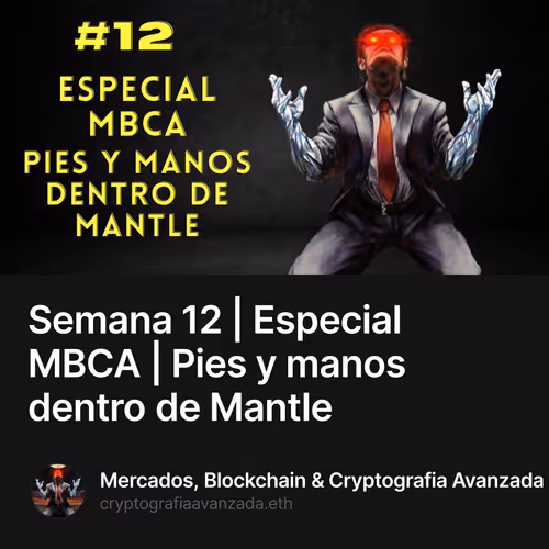Semana 12 | Especial MBCA | Pies y manos dentro de Mantle