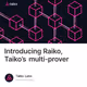 Introducing Raiko, Taiko’s multi-prover