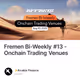 Fremen Bi-Weekly #13 - Onchain Trading Venues